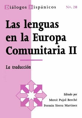 Portada de Las Lenguas En La Europa Comunitaria Ii. La traduccion. (Dialogos Hispanicos 20)