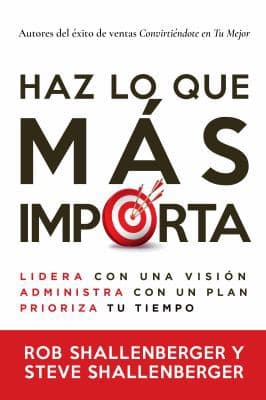 Portada de Haz lo Que Más Importa