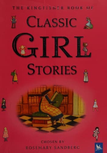Portada de The Kingfisher Book of Classic Girl Stories