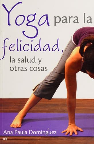 Portada de Yoga para la felicidad, la salud y otras cosas