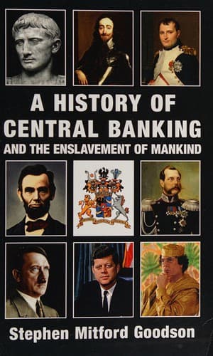 Portada de History of central banking and the enslavement of mankind