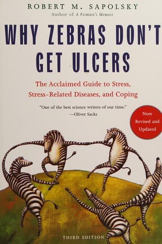 Portada de Why zebras don't get ulcers / Robert M. Sapolsky.