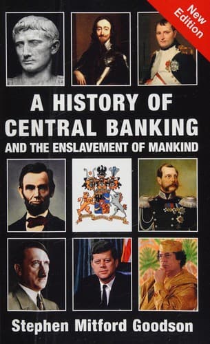 Portada de A History of Central banking and the Enslavement of Mankind