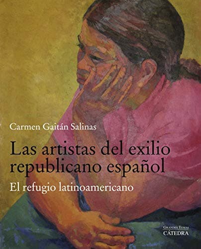 Portada de Las artistas del exilio republicano español