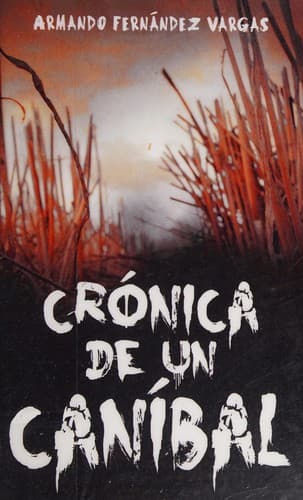 Portada de Crónica de un caníbal
