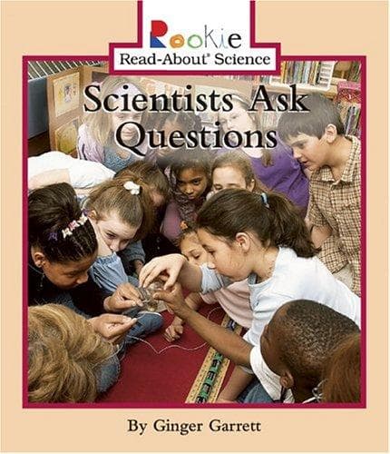 Portada de Scientists Ask Questions (Rookie Read-About Science)