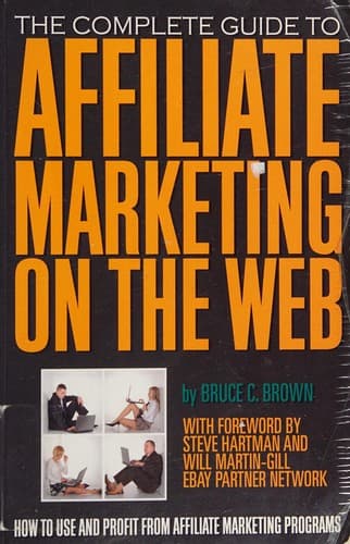 Portada de The Complete Guide to Affiliate Marketing on the Web