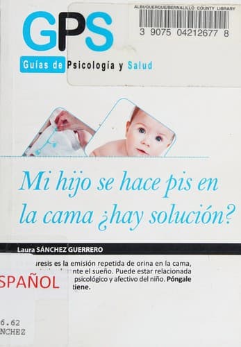 Portada de Mi hijo se hace pis en la cama ¿hay solución?