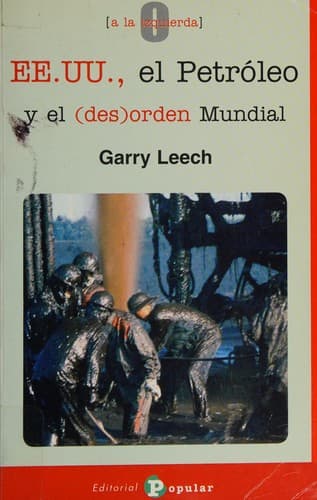 Portada de EE.UU., el pétroleo y el (des)orden mundial