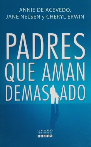 Portada de Padres que aman demasiado