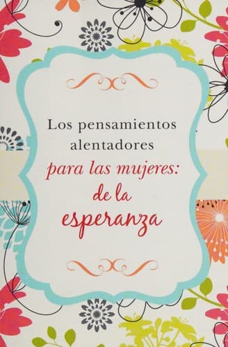 Portada de Los pensamientos alentadores para las mujeres