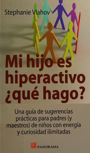 Portada de Mi hijo es hiperactivo ¿qué hago?