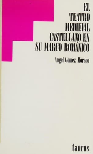Portada de El teatro medieval castellano en su marco románico