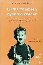 Portada de El No Tambien Ayuda a Crecer (Psicologia Y Salud)