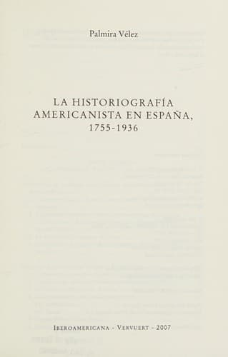 Portada de La historiografía americanista en España, 1755-1936