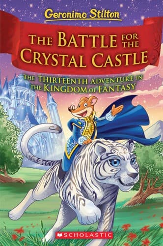 Portada de Battle for Crystal Castle (Geronimo Stilton and the Kingdom of Fantasy #13)