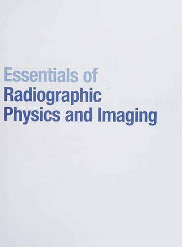 Portada de Essentials of Radiographic Physics and Imaging