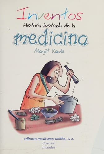 Portada de Inventos historia ilustrada de la medicina