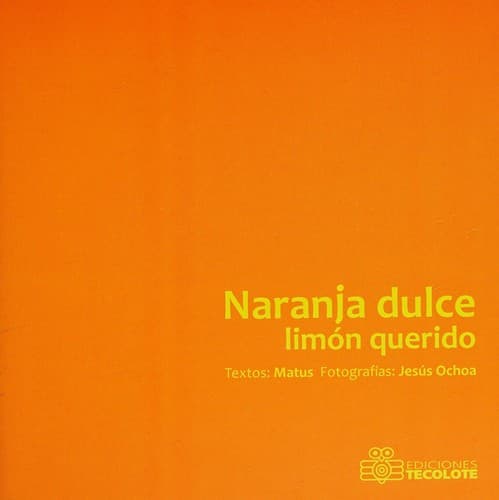 Portada de Naranja dulce limón partido