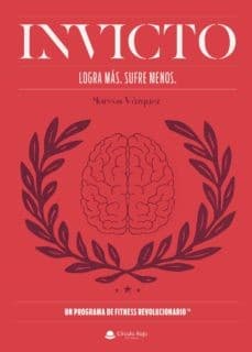Portada de Invicto : Logra más, sufre menos