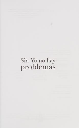 Portada de Sin yo no hay problemas