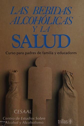 Portada de Las debidas alcoholicas y la salud/Alcoholic Drinks and Your Health