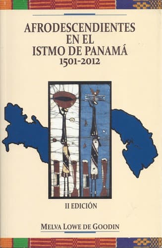 Portada de Afrodescendientes en el Istmo de Panamá 1501-2012