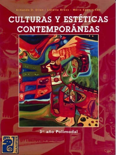 Portada de Culturas y Esteticas Contemporaneas 3 - Polimodal