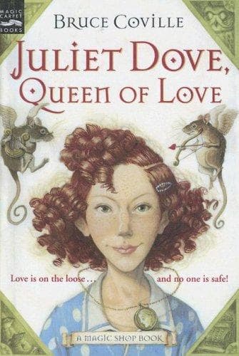 Portada de Juliet Dove, Queen of Love (Magic Shop Books