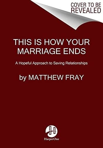 Portada de This Is How Your Marriage Ends