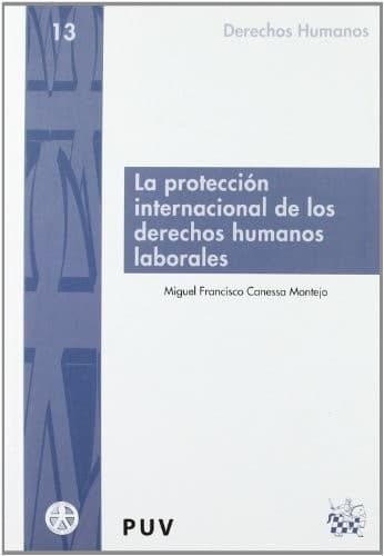 Portada de La protección internacional de los derechos humanos laborales