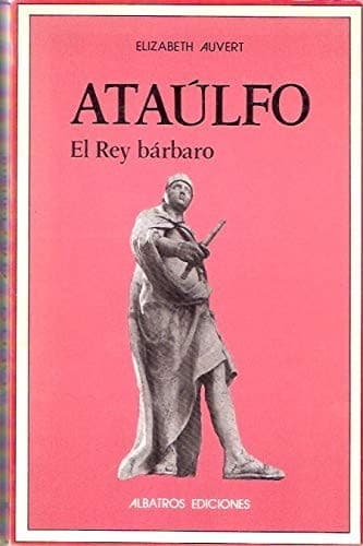 Portada de Ataúlfo, el rey bárbaro