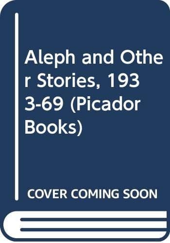 Portada de The Aleph and other stories, 1933-1969