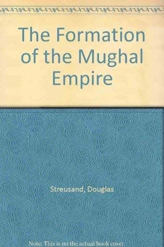 Portada de The formation of the Mughal Empire