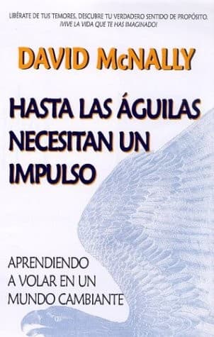 Portada de Hasta Las Aguilas Necesitan UN Impulso/Even Eagles Need a Push