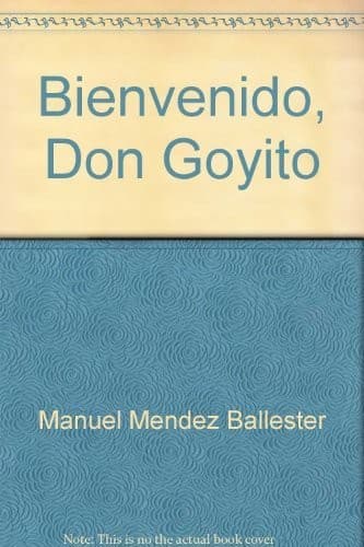 Portada de Bienvenido, Don Goyito