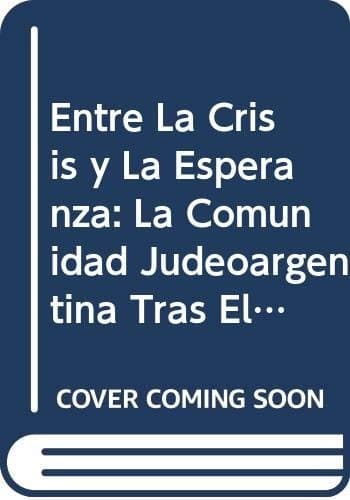 Portada de Entre La Crisis y La Esperanza