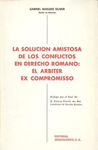 Portada de La solución amistosa de los conflictos en derecho romano