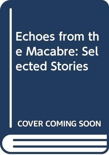 Portada de Echoes from the macabre