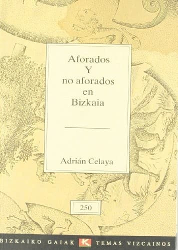 Portada de Aforados y no aforados en Bizkaia (Bizkaiko gaiak = Temas vizcainos)