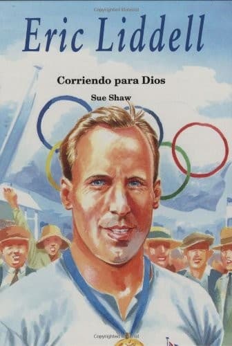 Portada de Eric Liddell: Corriendo para Dios: Eric Liddell