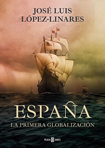 Portada de España, la Primera Globalización