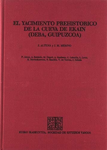 Portada de El yacimiento prehistórico de la cueva de Ekain (Deba, Guipuzcoa)