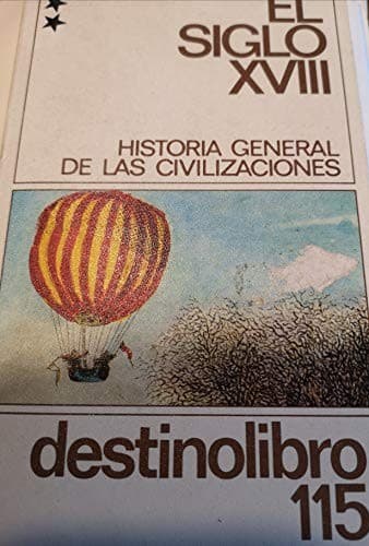 Portada de Siglo XVIII - Historia General de Las Civilizacion