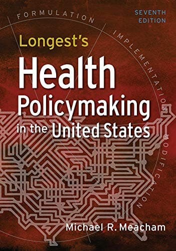 Portada de Longest's Health Policymaking in the United States, Seventh Edition