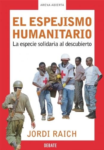 Portada de El Espejismo Humanitario (Arena Abierta)