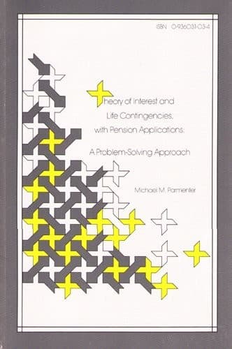 Portada de Theory of interest and life contingencies, with pension applications