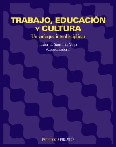 Portada de Trabajo, Educacion Y Cultura