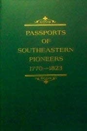 Portada de Passports of Southeastern Pioneers, 1770-1823