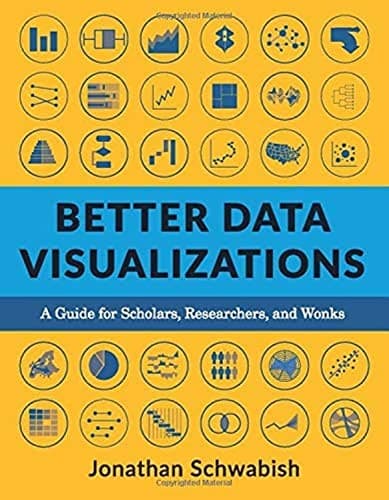 Portada de Better Data Visualizations - a Guide for Scholars, Researchers, and Wonks
